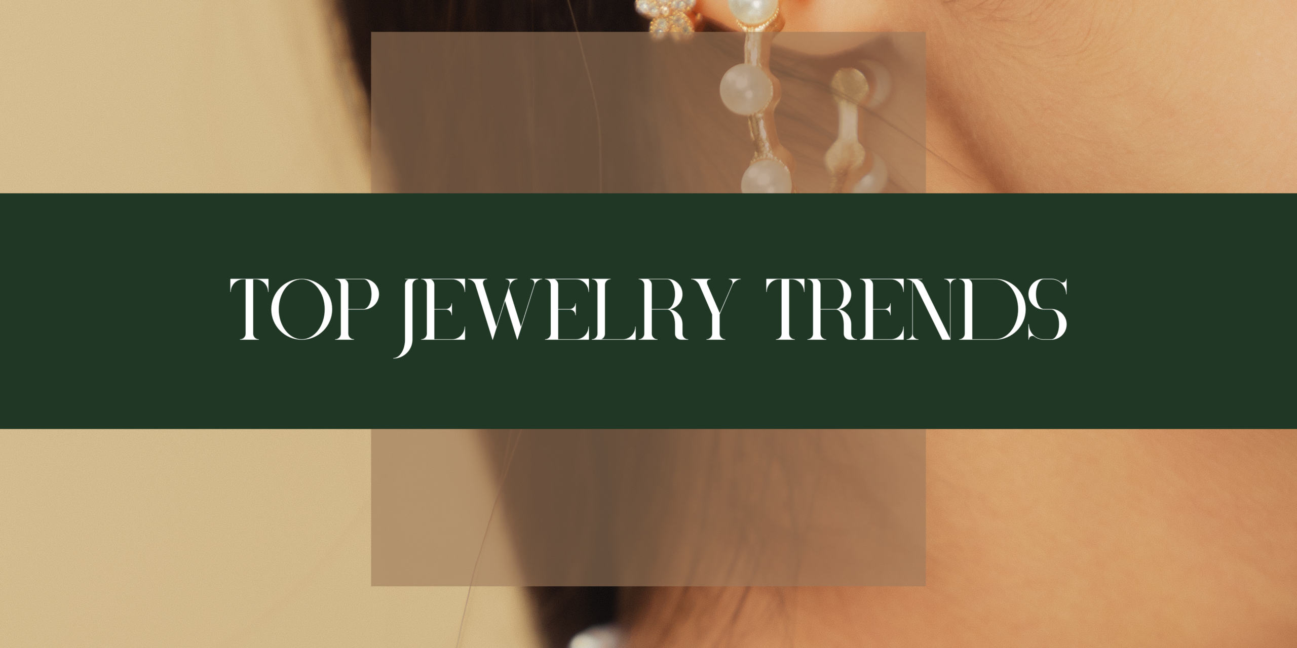 Top Jewelry Trends for 2026: What Everyone Will Wear